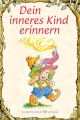 Dein inneres Kind erinnern